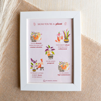 Signs you're a plant framed art print